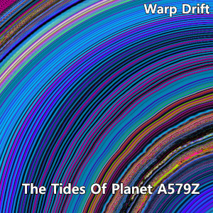 Album art for the music player for The Tides Of Planet A579Z by Warp Drift on the SoundsGoodMan Records label