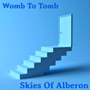 Album art for the music player for Womb To Tomb by Skies Of Alberon on the SoundsGoodMan Records label